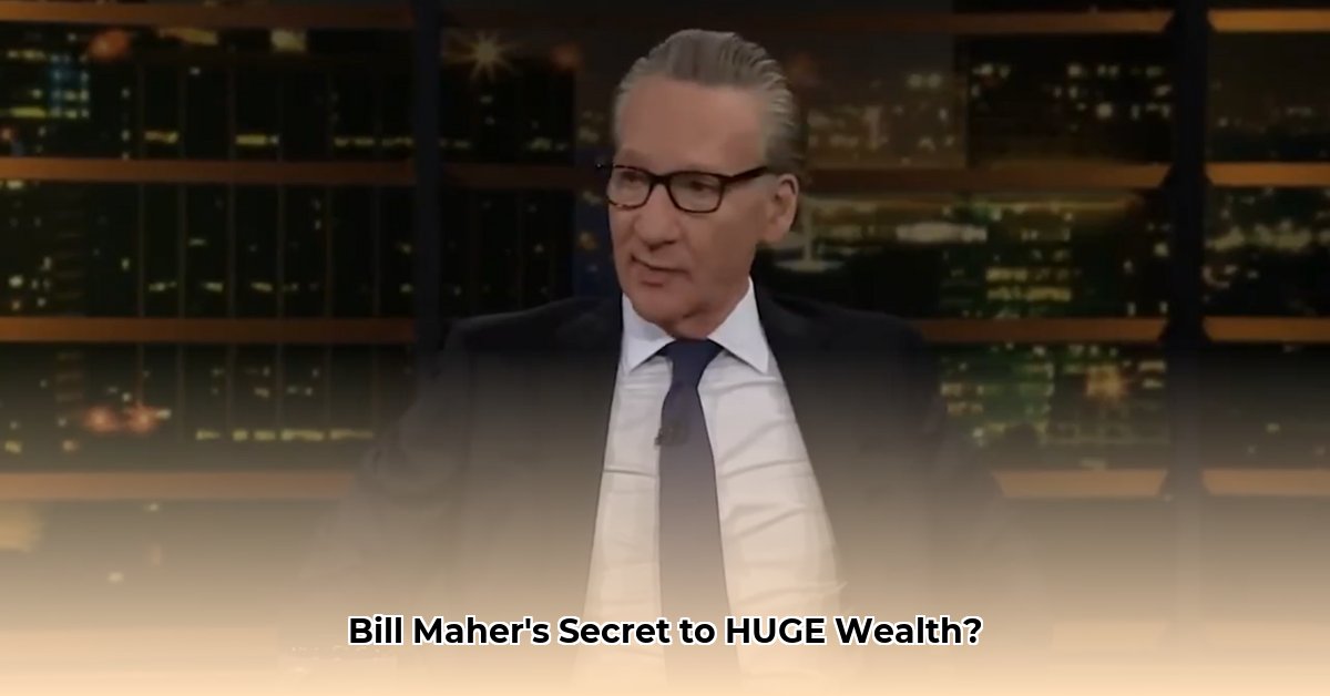 bill-maher-wealth-building-strategies